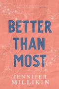 Better Than Most by Jennifer Millikin