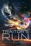 Traitor's Run (The Lenticular #1) by Keith Stevenson