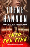 Into the Fire (Undaunted Courage #1) by Irene Hannon