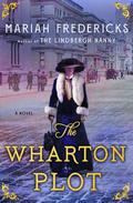 The Wharton Plot by Mariah Fredericks