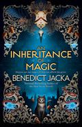 An Inheritance of Magic (Stephen Oakwood #1) by Benedict Jacka
