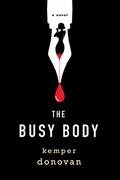 The Busy Body (The Ghostwriter #1) by Kemper Donovan