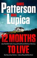 12 Months to Live by James Patterson, Mike Lupica