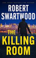 The Killing Room by Robert Swartwood