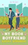 My Book Boyfriend (New York Spark #1) by Kathy Strobos