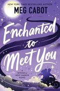 Enchanted to Meet You (Witches of West Harbor #1) by Meg Cabot