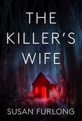The Killer's Wife by Susan Furlong