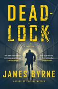 Deadlock by James Byrne