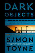 Dark Objects (Laughton Rees #1) by Simon Toyne