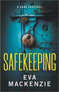 Safekeeping (Cedar Lake #2) by Eva MacKenzie