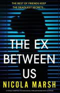 The Ex Between Us by Nicola Marsh