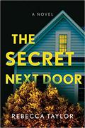 The Secret Next Door by Rebecca Taylor
