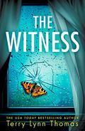 The Witness (Olivia Sinclair #2) by Terry Lynn Thomas