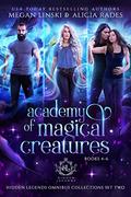 Academy of Magical Creatures: Books 4-6 (Hidden Legends Universe #1) by Megan Linski