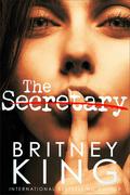 The Secretary by Britney King