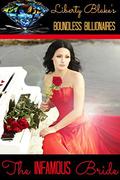 The Infamous Bride (Boundless Billionaires #3) by Liberty Blake