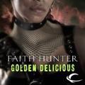 Golden Delicious by Faith Hunter, Khristine Hvam