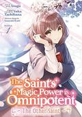 The Saint's Magic Power is Omnipotent: The Other Saint (Manga) Vol. 1 (The Magical Power of the Saint is Versatile #1) by Yuka Tachibana