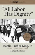All Labor Has Dignity by Martin Luther King Jr.