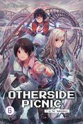 Otherside Picnic: Volume 6 (Otherside Picnic Light Novel #6) by Iori Miyazawa