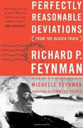 Perfectly Reasonable Deviations from the Beaten Track: Letters of Richard P. Feynman by Richard P. Feynman, Michelle Feynman