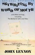 Skywriting by Word of Mouth and Other Writings by John Lennon