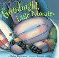 Goodnight, Little Monster by Helen Ketteman, Bonnie Leick
