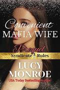 Convenient Mafia Wife: Mafia Romance Series Prequel (Syndicate Rules #1) by Lucy Monroe