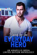 Saved by the Everyday Hero by T.B. Mann