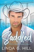 Saddled by Linda G. Hill
