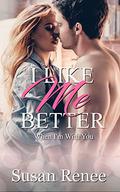 I Like Me Better by Susan Renee