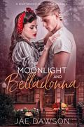 Moonlight and Belladonna (Hartwood Holiday Romance #1) by Jae Dawson