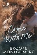 Come With Me (Sugarland Creek #0.5) by Brooke Cumberland