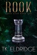 Rook (The Chess Club #1) by T.K. Eldridge