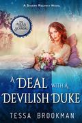 A Deal with a Devilish Duke (The Rules of Scandal #1) by Tessa Brookman