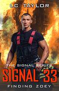 SIgnal 33: Finding Zoey (Signal #5) by L.C. Taylor