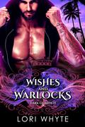 Wishes and Warlocks (The Warlock Prince's Guards #2) by Lori Whyte