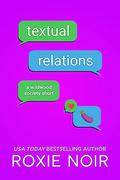Textual Relations: A Wildwood Society Short by Roxie Noir