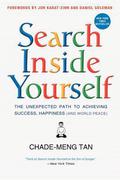 Search Inside Yourself: The Unexpected Path to Achieving Success, Happiness by Daniel Goleman