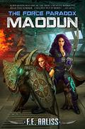 The Force Paradox: Maodun (Alien Alliance #6) by F.E. Arliss