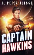 Captain Hawkins (The Jamie Hawkins Saga #1) by H. Peter Alesso