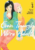 Even Though We're Adults, Vol. 3 (おとなになっても [Otona ni Natte mo] #3) by Takako Shimura
