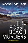 The Fossil Beach Murders (Dorset Crime #6) by Rachel McLean