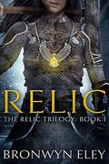 Relic by Bronwyn Eley