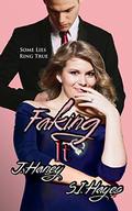 Faking It by S.I. Hayes