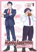 Manly Appetites: Minegishi Loves Otsu, Vol. 1 (Manly Appetites: Minegishi Loves Otsu #1) by Mito