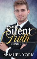 Silent Truth (Being True #0.5) by Samuel York