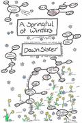 A Springful of Winters by Dawn Sister