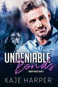 Undeniable Bonds by Kaje Harper