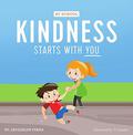 Kindness Starts With You - At School by Jacquelyn Stagg